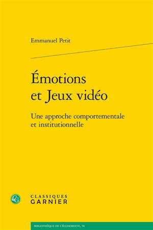 Emotions et jeux vidéo : une approche comportementale et émotionnelle