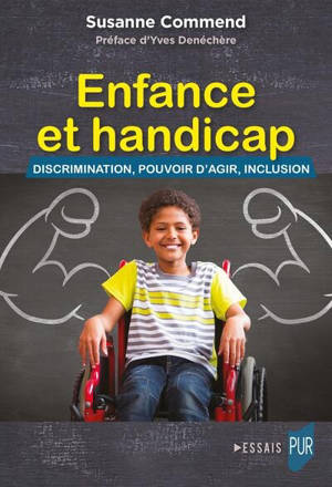Enfance et handicap : discrimination, pouvoir d'agir, inclusion