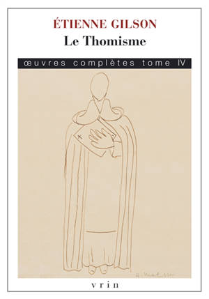Oeuvres complètes. Vol. 4. Le thomisme