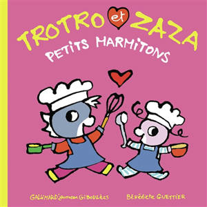 Trotro et Zaza. Trotro et Zaza petits marmitons