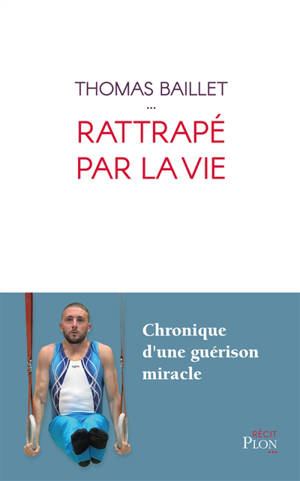 Rattrapé par la vie