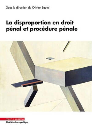 La disproportion en droit pénal