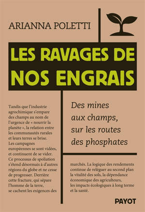 Les ravages de nos engrais : des mines aux champs, sur les routes du phosphate