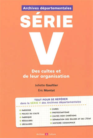 Archives départementales : série V : des cultes et de leur organisation