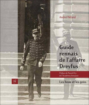 Guide rennais de l'affaire Dreyfus : les lieux et les gens