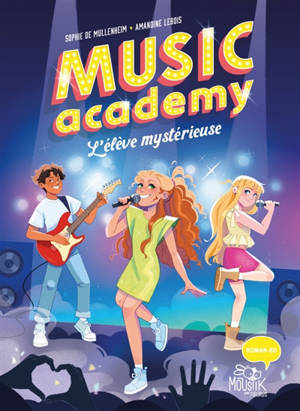 Music Academy. Vol. 1. L'élève mystérieuse