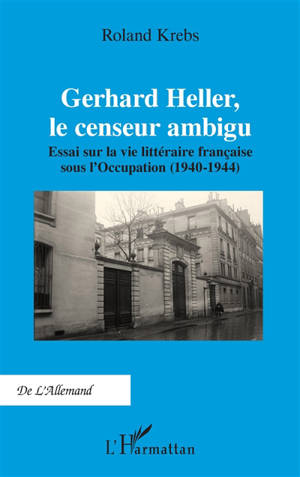 Gerhard Heller, le censeur ambigu