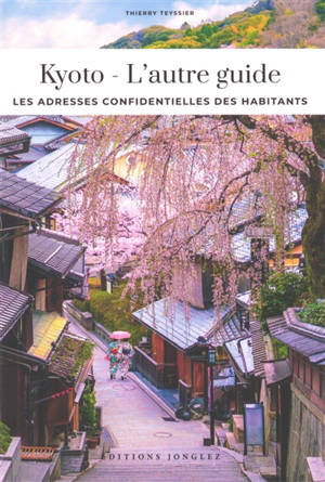 Kyoto : l'autre guide