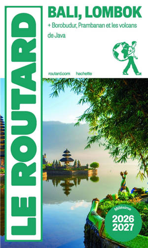Bali, Lombok : + Borobudur, Prambanan et les volcans de Java : 2026-2027