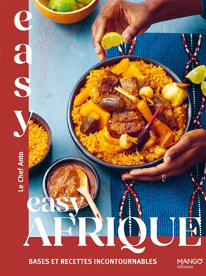 Easy Afrique : bases et recettes incontournables