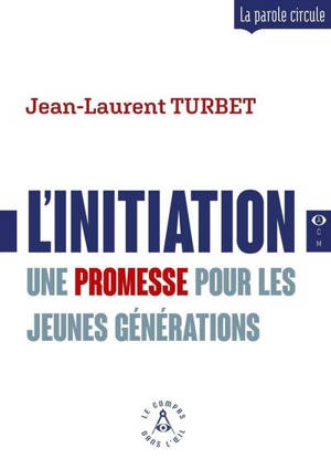 L'initiation : une promesse pour les jeunes générations