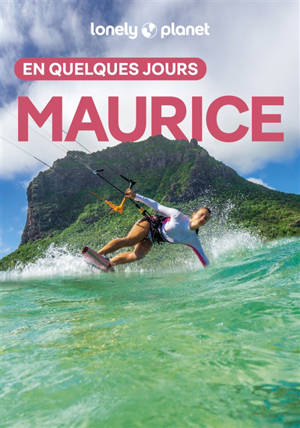 Maurice : en quelques jours