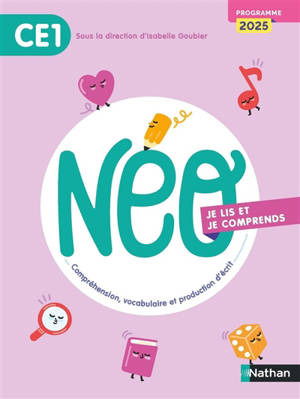 NEO, compréhension, vocabulaire et production d'écrit CE1 : je lis et je comprends : programme 2025