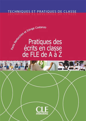 Pratiques des écrits en classe de FLE de A à Z