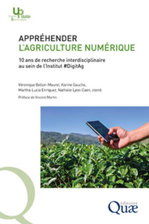 Appréhender l'agriculture numérique : 10 ans de recherche interdisciplinaire au sein de l'institut #DigitAg