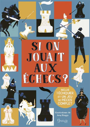 Si on jouait aux échecs ?