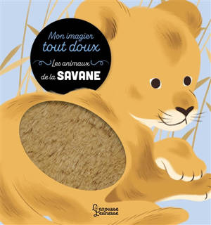 Les animaux de la savane : mon imagier tout doux