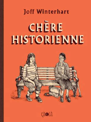 Chère historienne