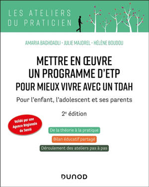 Mettre en oeuvre un programme d'ETP pour mieux vivre avec un TDAH : pour l'enfant, l'adolescent et ses parents