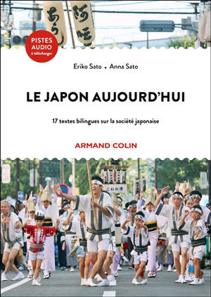 Le Japon d'aujourd'hui : 17 histoires et essais bilingues sur la société japonaise