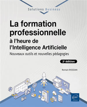 La formation professionnelle à l'heure de l'intelligence artificielle : nouveaux outils et nouvelles pédagogies
