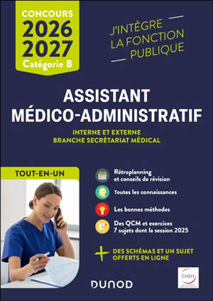Assistant médico-administratif : concours interne et externe, branche secrétariat médical, catégorie B : 2026-2027