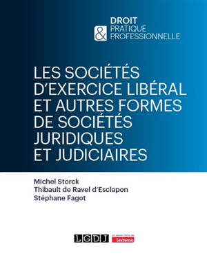 Les sociétés d'exercice libéral et autres formes de sociétés juridiques et judiciaires