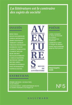 Aventures, n° 5. La littérature est le contraire des sujets de société