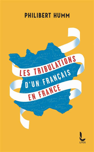 Les tribulations d'un Français en France