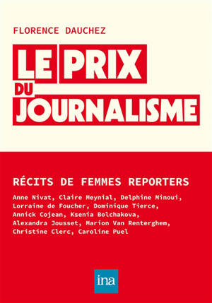 Le prix du journalisme : récits de femmes reporters