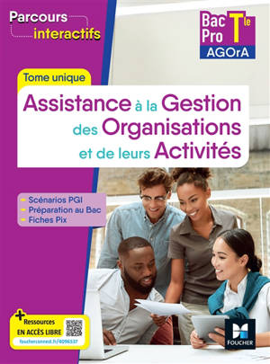 Assistance à la gestion des organisations et de leurs activités : bac pro terminale  AGOrA : tome unique