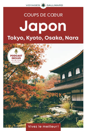 Japon : Tokyo, Kyoto, Osaka, Nara