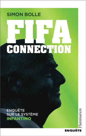 FIFA Connection : enquête sur le système Infantino