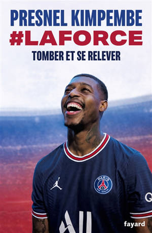 #laforce : tomber et se relever
