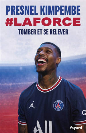 #laforce : tomber et se relever