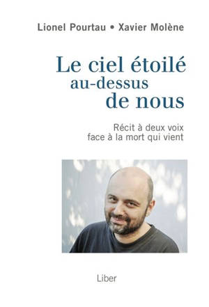 Le Ciel étoilé au-dessus de nous : Récit à deux voix face à la mort qui vient