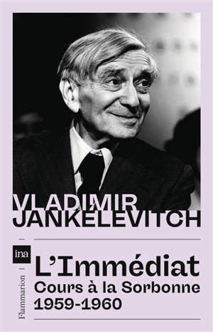 L'immédiat : cours à la Sorbonne, 1959-1960