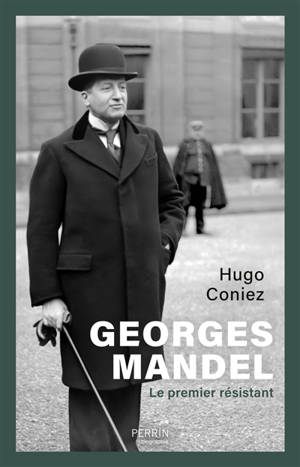 Georges Mandel : le premier résistant