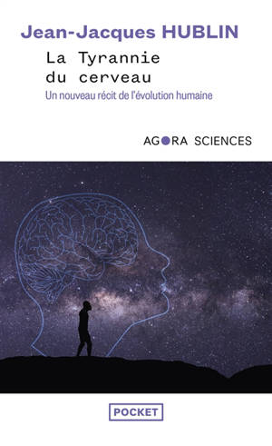 La tyrannie du cerveau : un nouveau récit de l'évolution humaine