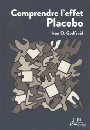 Comprendre l'effet placebo