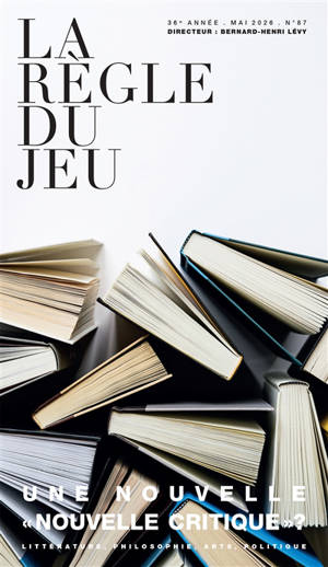 Règle du jeu (La), n° 87. Une nouvelle "nouvelle critique" ?