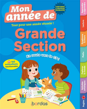 Mon année de grande section : tout pour une année réussie ! En route vers le CP ! : conforme au programme