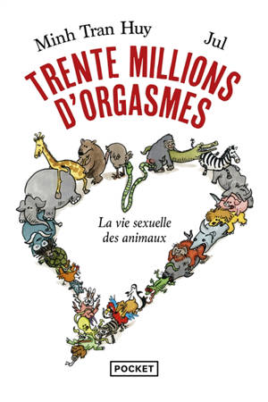 Trente millions d'orgasmes : la vie sexuelle des animaux
