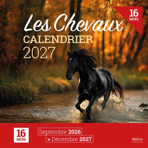 Les chevaux : calendrier 2027 : 16 mois, septembre 2026-décembre 2027