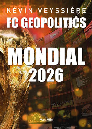 FC geopolitics. Mondial 2026