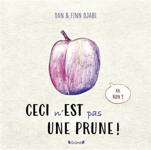Ceci n'est pas une prune !