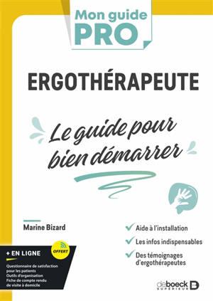 Ergothérapeute : le guide pour bien démarrer