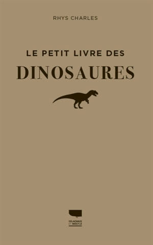 Le petit livre des dinosaures