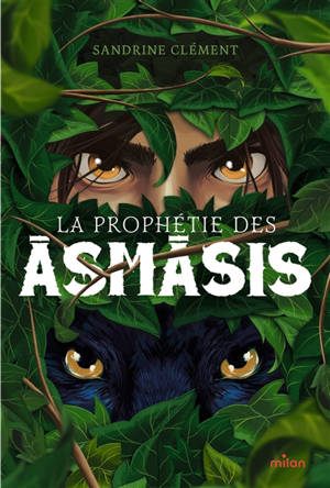 La prophétie des Asmasis