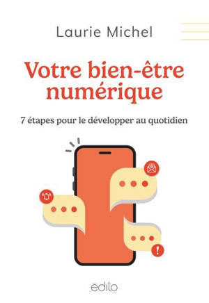 Votre bien-être numérique : 7 étapes pour le développer au quotidien